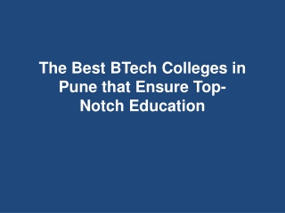 The Best BTech Colleges in Pune that Ensure Top-Notch Education