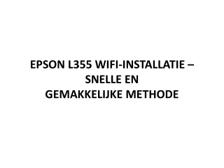 EPSON L355 WIFI-INSTALLATIE – SNELLE EN GEMAKKELIJKE METHODE