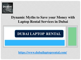 Dynamic Myths to Save your Money with Laptop Rental Services in Dubai