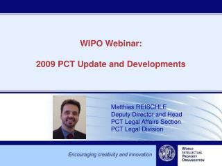 WIPO Webinar: 2009 PCT Update and Developments