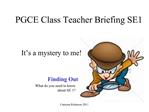 PGCE Class Teacher Briefing SE1