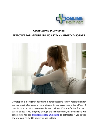 CLONAZEPAM (KLONOPIN): EFFECTIVE FOR SEIZURE / PANIC ATTACK