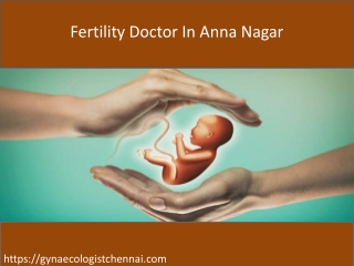 fertility doctor in Anna Nagar