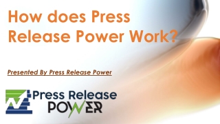 How Does Press Release Power Work