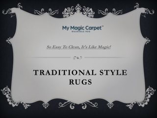 Traditional Style Rugs - My Magic Carpet