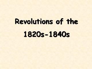 Revolutions of the 1820s-1840s