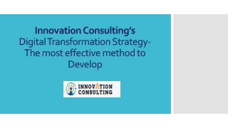 Innovation Consulting’s Digital Transformation Strategy-The most effective method to Develop