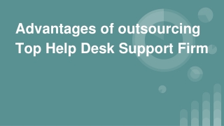 Advantages of outsourcing Top Help Desk Support Firm