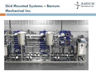 Skid Mounted Systems and Benefits - Barnum Mechanical