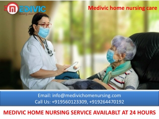 World-Class Home Nursing Service in Hajipur and Punaichak Patna by Medivic