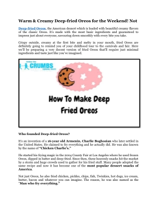 Warm & Creamy Deep-fried Oreos for the Weekend!Not