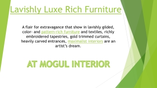 Lavishly Luxe Rich Furniture