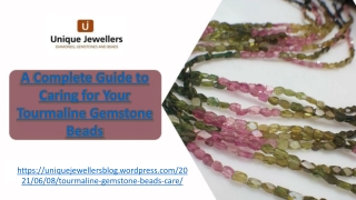 A Complete Guide to Caring for Your Tourmaline Gemstone Beads