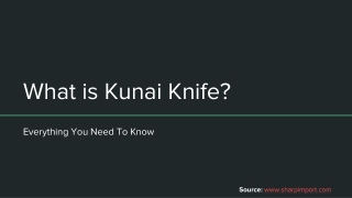 What is a Kunai Knife