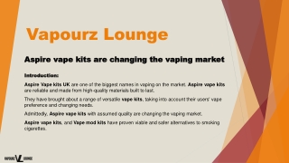 PPT 13 Vapourzlounge - aspire vape kits uk