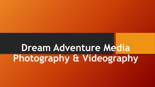 Dream Adventure Media Photography & Videography