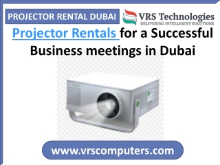 Projector Rentals for a Successful Business meetings in Dubai