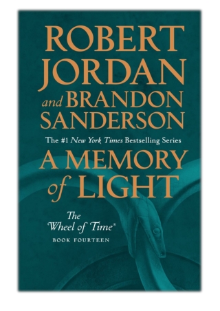 [PDF] Free Download A Memory of Light By Robert Jordan & Brandon Sanderson