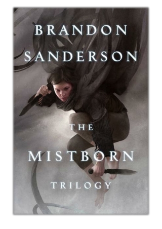 [PDF] Free Download The Mistborn Trilogy By Brandon Sanderson