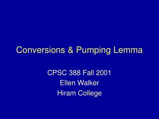 Conversions &amp; Pumping Lemma