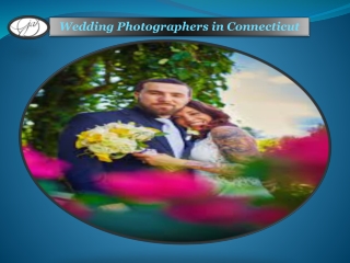 Wedding Photographers in Connecticut