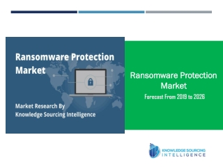 Ransomware Protection Market to Grow Approximately CAGR 14.50% through 2026
