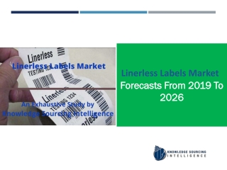 Linerless Labels Market to grow at a CAGR of 4.75% (2019-2026)