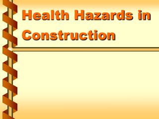 Health Hazards in Construction