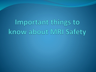 MRI Safety Guidelines and Side Effects
