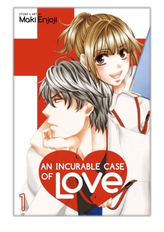 [PDF] Free Download An Incurable Case of Love, Vol. 1 By Maki Enjoji