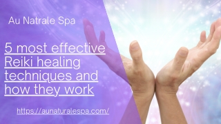 5 most effective Reiki healing techniques and how they work