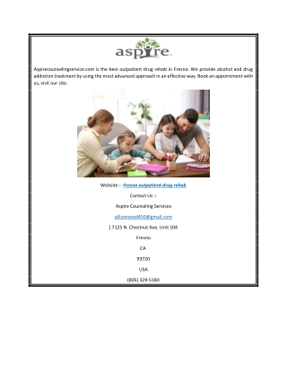 Fresno Outpatient Drug Rehab Aspirecounselingservice.com