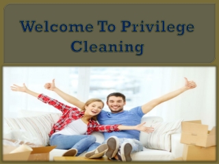 Welcome To Privilege Cleaning