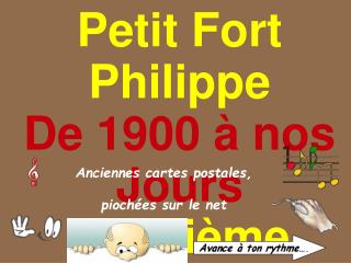 Petit Fort Philippe De 1900 à nos Jours Deuxième Partie