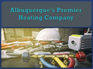 Albuquerque’s Premier Heating Company