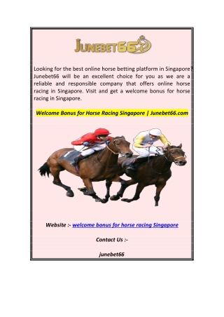 Welcome Bonus for Horse Racing Singapore  Junebet66.com