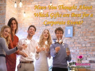 Have You Thought About Which Gifts are Best for a Corporate Event