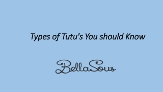 Types of Tutus- BellaSous
