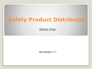 Safety Product Distributor - Safety Flag