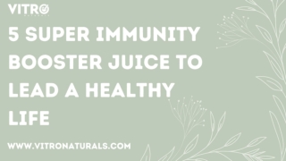 5 Super Immunity Booster Juice to lead a healthy life