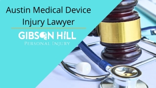 Medical Device Injury Lawyers in Austin