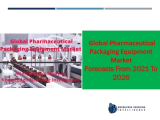 Pharmaceutical Packaging Equipment Market to grow at a CAGR of 7.28% (2020-2026