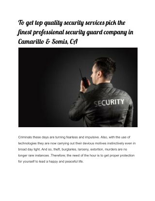 To get top quality security services pick the finest professional security guard company in Camarillo & Somis, CA