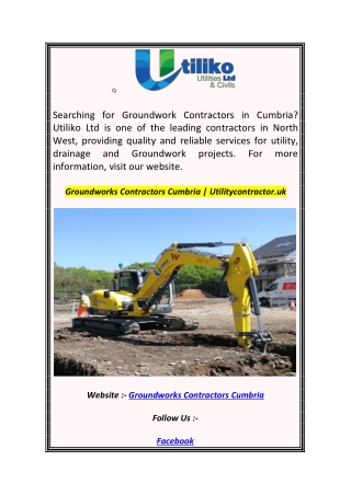 Groundworks Contractors Cumbria  Utilitycontractor.uk