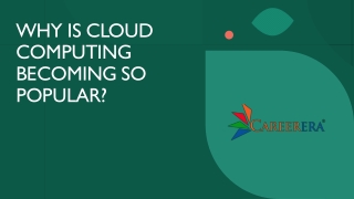 Why Is Cloud Computing Becoming So Popular- Careerera