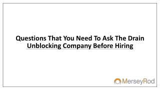 Questions That You Need To Ask The Drain Unblocking Company Before Hiring