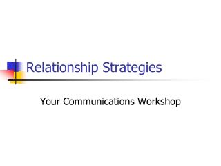 Relationship Strategies