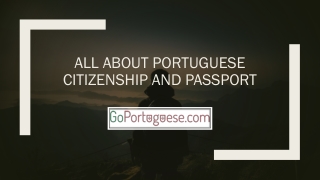 All about Portuguese Citizenship and Passport