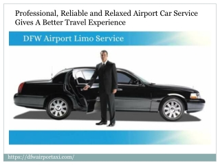 Professional, Reliable and Relaxed Airport Car Service Gives A Better Travel Exp