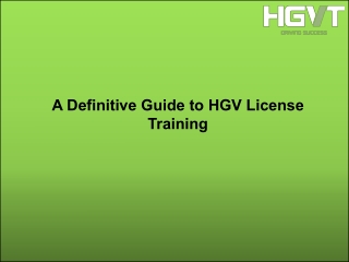 Know The Importance Of HGV License Training
